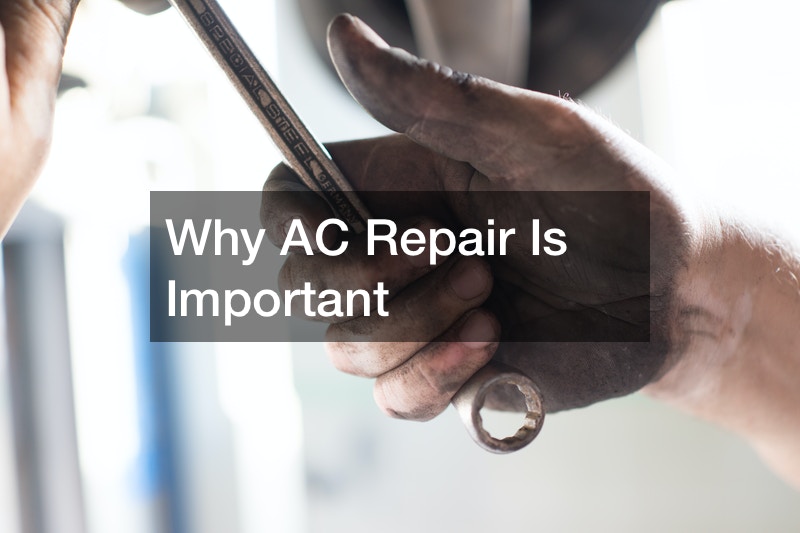 Why AC Repair Is Important
