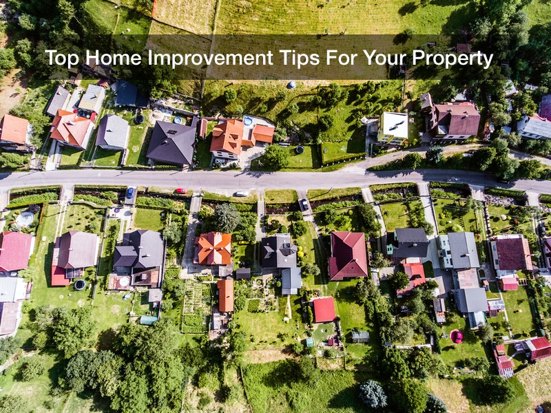 Top Home Improvement Tips For Your Property