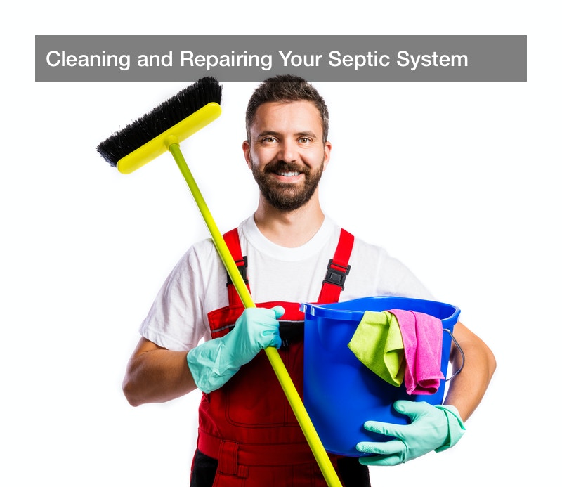 Cleaning and Repairing Your Septic System