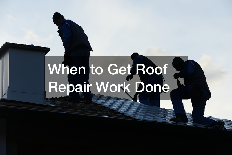 When to Get Roof Repair Work Done