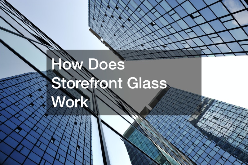 How does storefront glass work