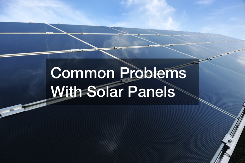 Common Problems With Solar Panels