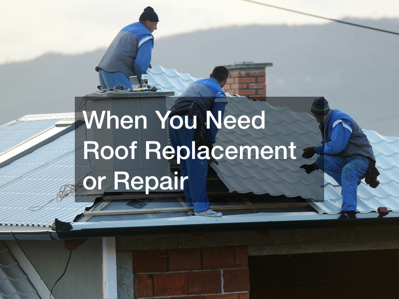 When You Need Roof Replacement or Repair