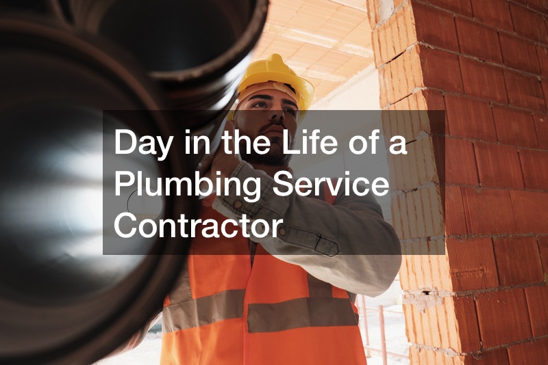 Day in the Life of a Plumbing Service Contractor