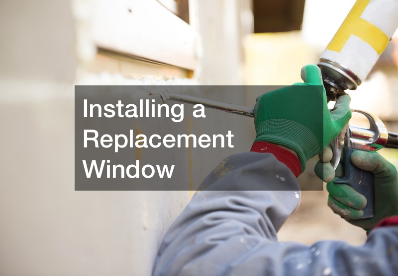 Installing a Replacement Window