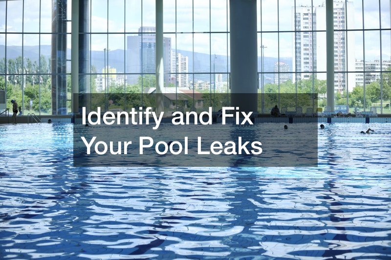Identify and Fix Your Pool Leaks