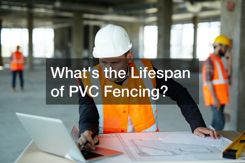 Whats the Lifespan of PVC Fencing?