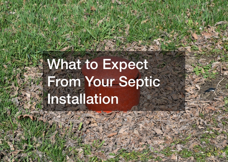 What to Expect From Your Septic Installation