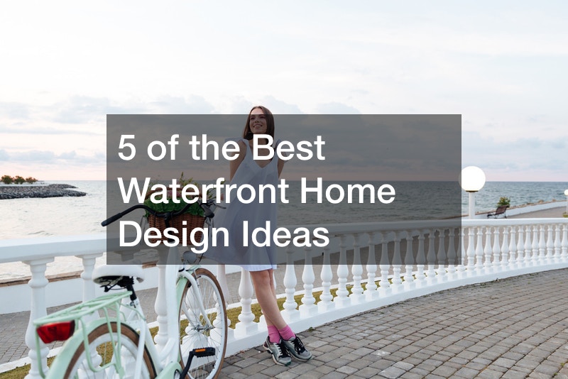 5 of the Best Waterfront Home Design Ideas