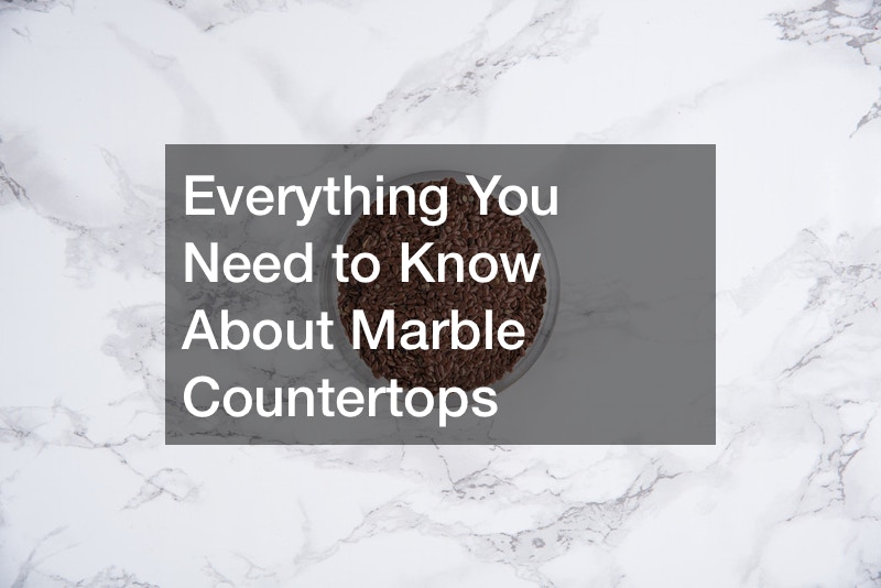 Everything You Need to Know About Marble Countertops