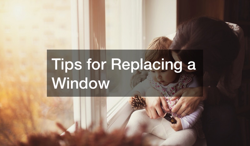 Tips for Replacing a Window