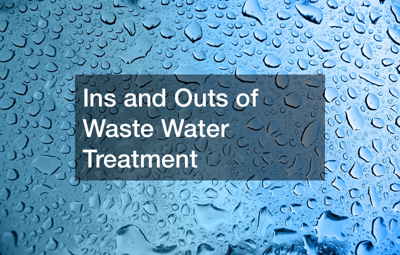 Ins and Outs of Waste Water Treatment