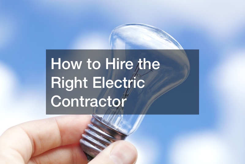 How to Hire the Right Electric Contractor