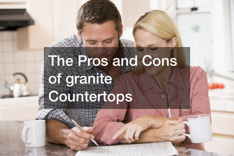 The Pros and Cons of granite Countertops