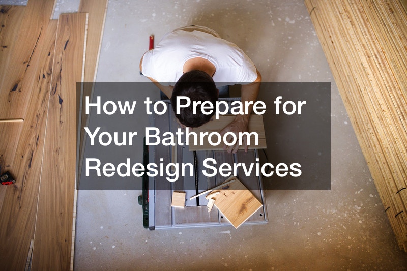 How to Prepare for Your Bathroom Redesign Services