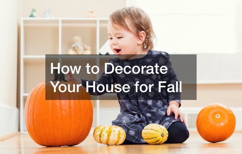 How to Decorate Your House for Fall