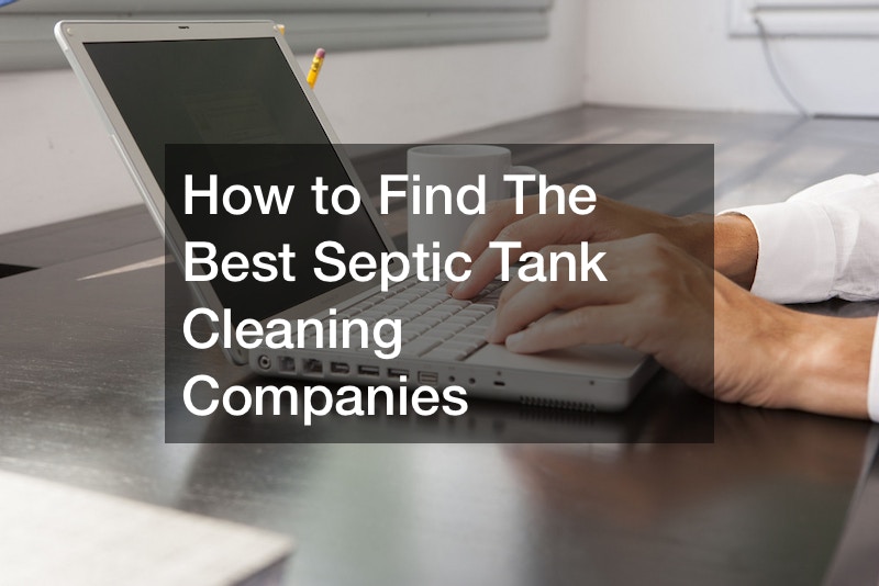How to Find The Best Septic Tank Cleaning Companies
