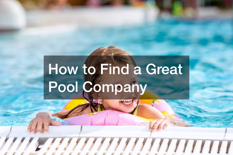 How to Find a Great Pool Company