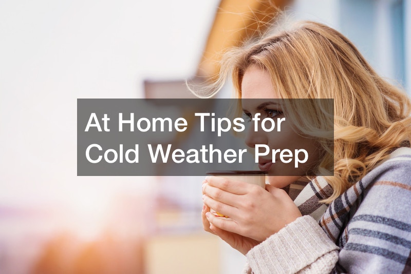 At Home Tips for Cold Weather Prep