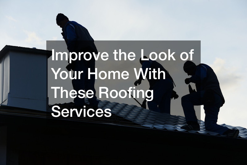 Improve the Look of Your Home With These Roofing Services