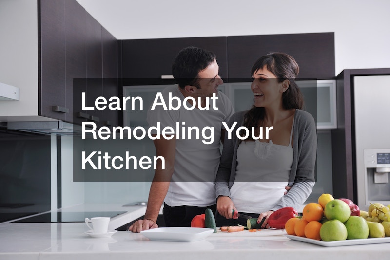 Learn About Remodeling Your Kitchen