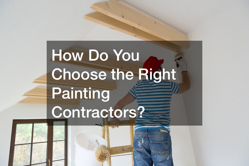 How Do You Choose the Right Painting Contractors?