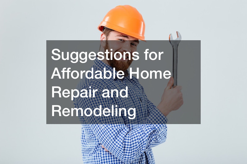 Suggestions for Affordable Home Repair and Remodeling