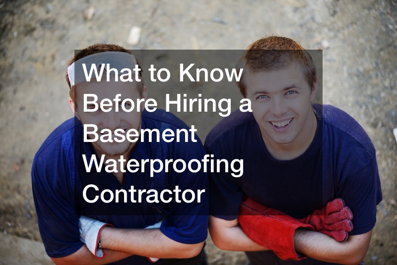 What to Know Before Hiring a Basement Waterproofing Contractor