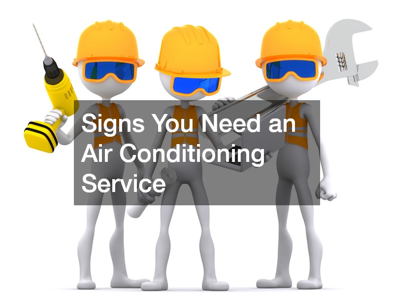 Signs You Need an Air Conditioning Service